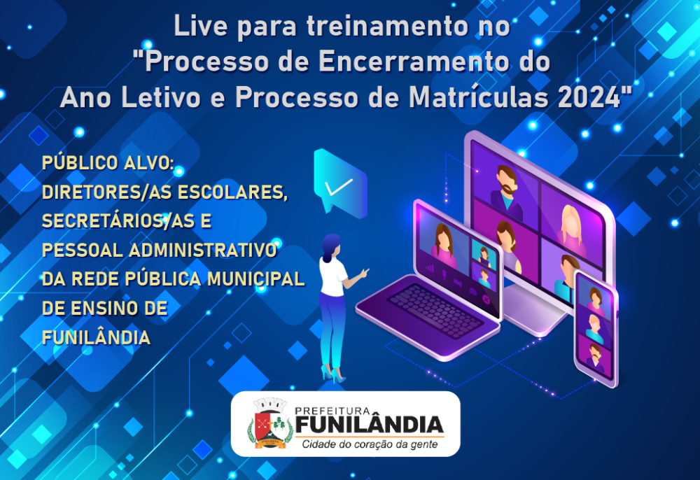 Live "Processo de Encerramento do Ano Letivo " e "Processo de Matrícula 2024"